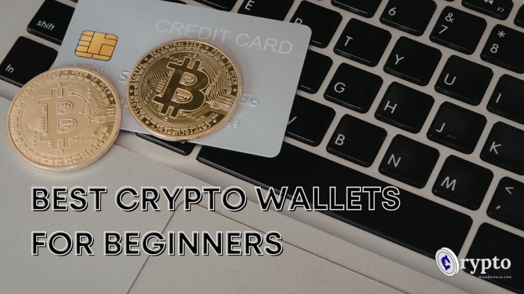 Best Crypto Wallets for Beginners