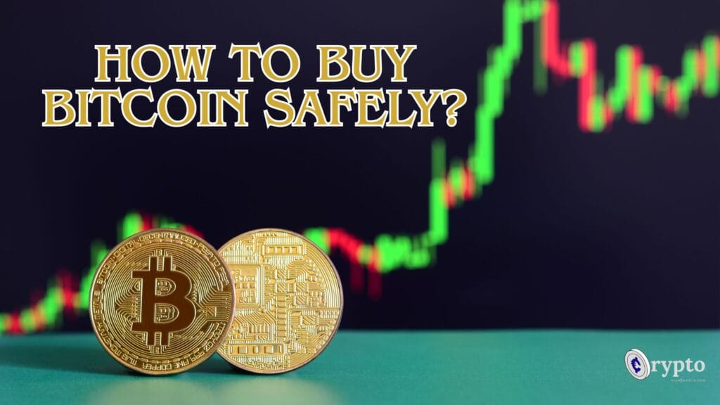 How to buy bitcoin Safely