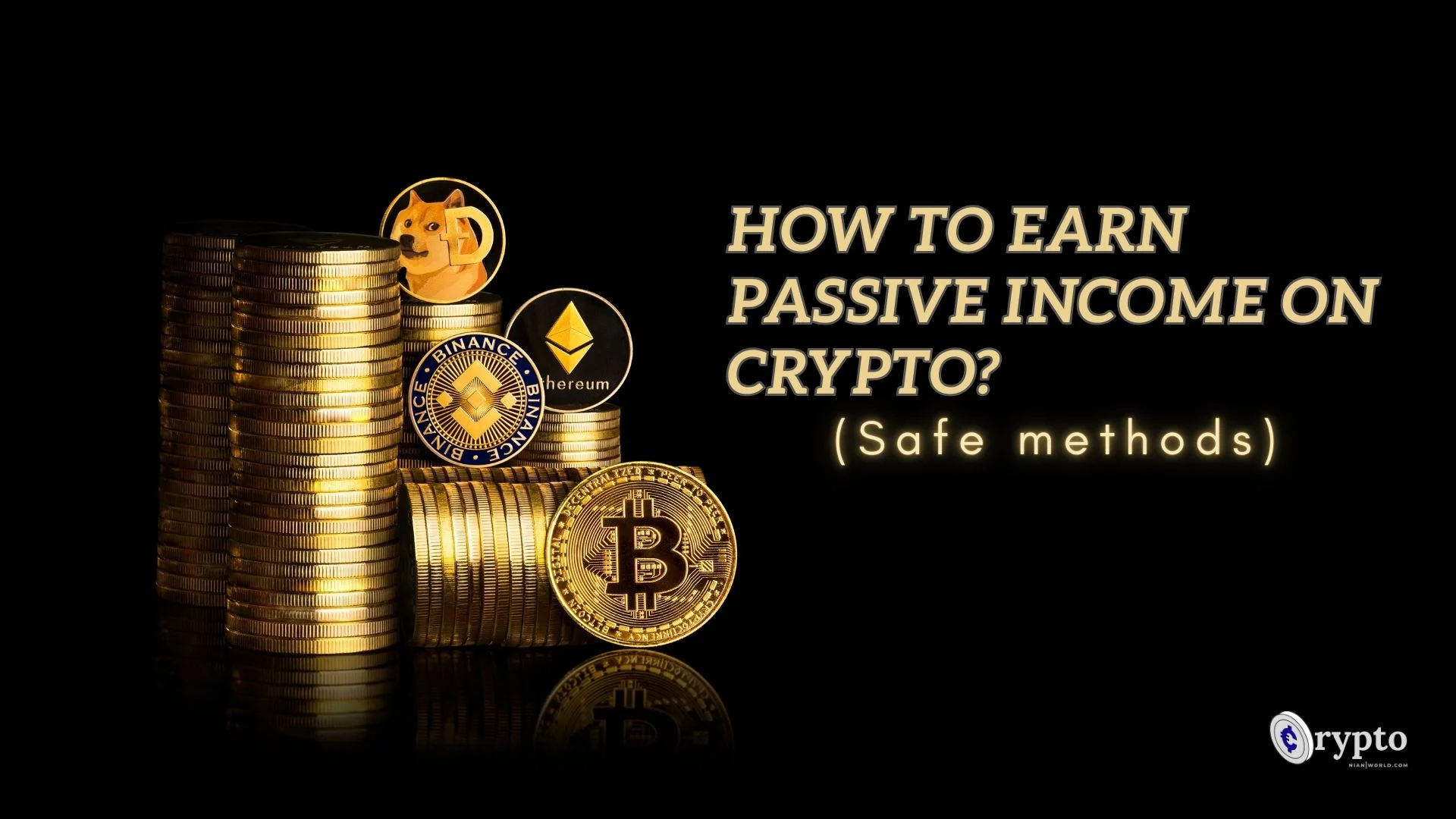 How to earn passive income on Crypto?